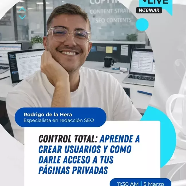 Webinar Control Total: Aprende a crear usuarios y como darles acceso a tus páginas privadas