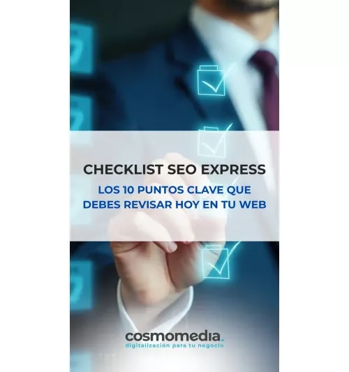 Checklist SEO Express. Los 10 puntos clave que debes revisar hoy en tu web 