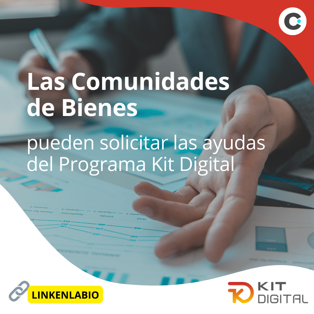 Las Comunidades de Bienes ya pueden solicitar el Programa Kit Digital