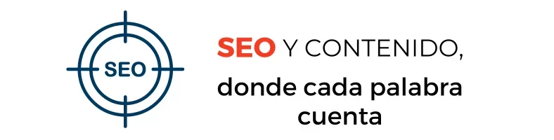 SEO y contenido, donde cada palabra cuenta